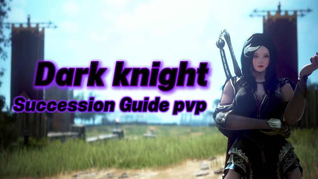 [BDO] Dark Knight Succession Fundamental Guide - สอน DK สืบทอดขั้นพื้นฐาน