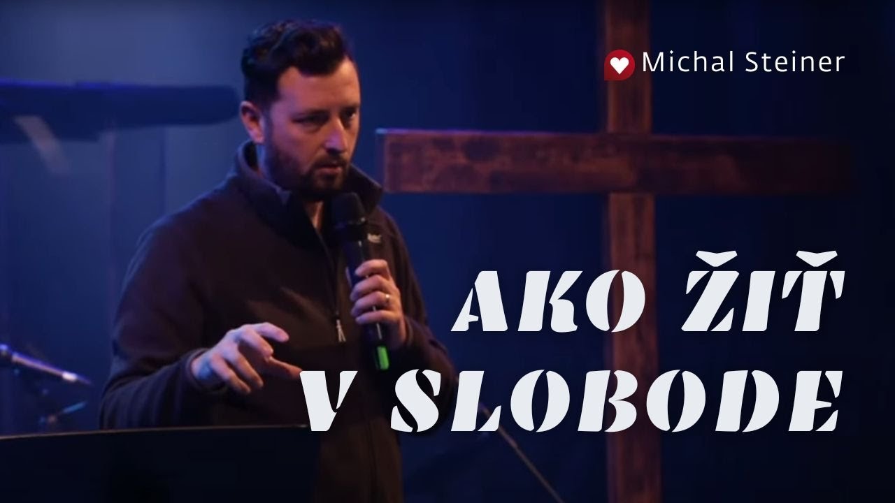 Michal Steiner /AKO ŽIŤ V SLOBODE/