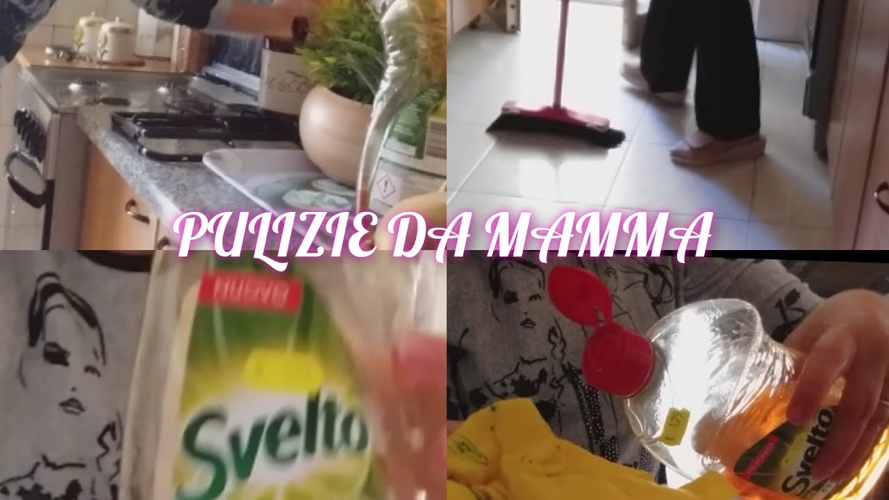 PULIZIE A CASA DI MAMMA, PULISCO TUTTO CON LO SVELTO