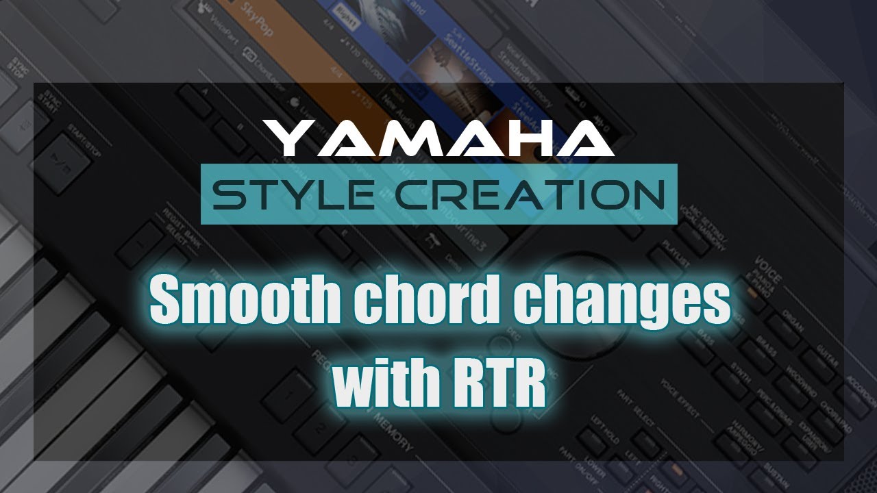Retrigger rule (RTR) settings in Yamaha style creator | Settings for smooth chord changes - Yamaha