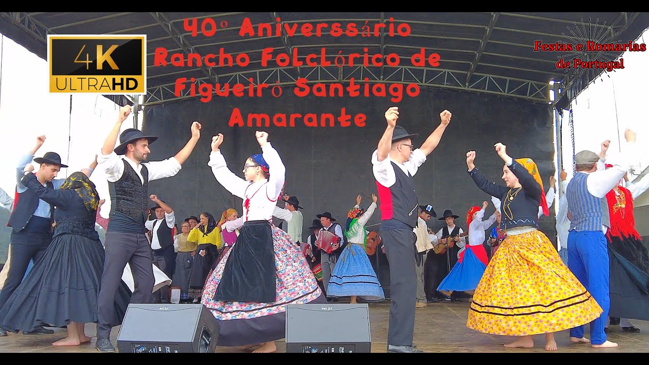 40º Aniverssário Rancho Folclórico de Figueiró Santiago Amarante