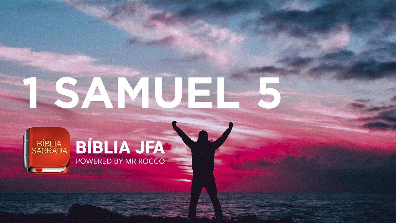 1 SAMUEL 5 📖 - B&iacute;blia JFA Offline