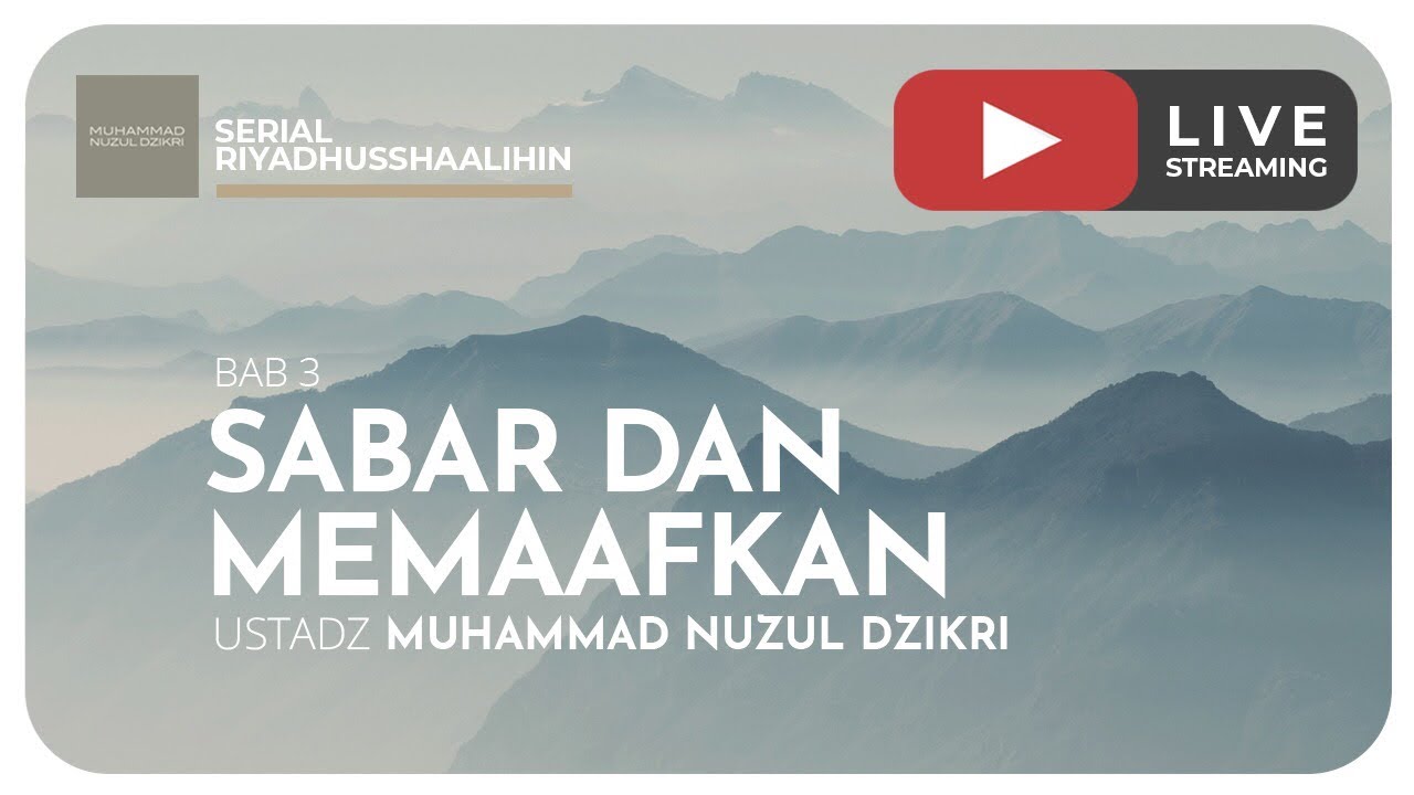 68. SABAR DAN MEMAAFKAN | Riyaadhushshaalihiin