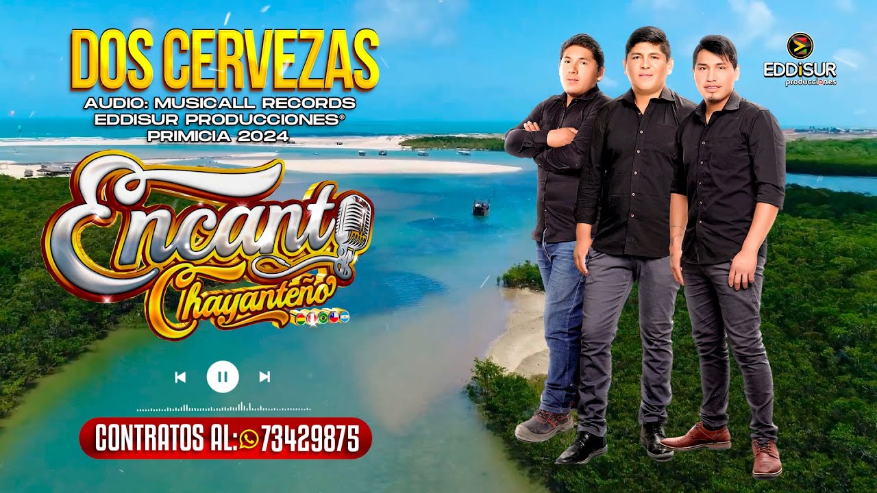 Encanto Chayanteño - Dos Cervezas - Primicia 2023