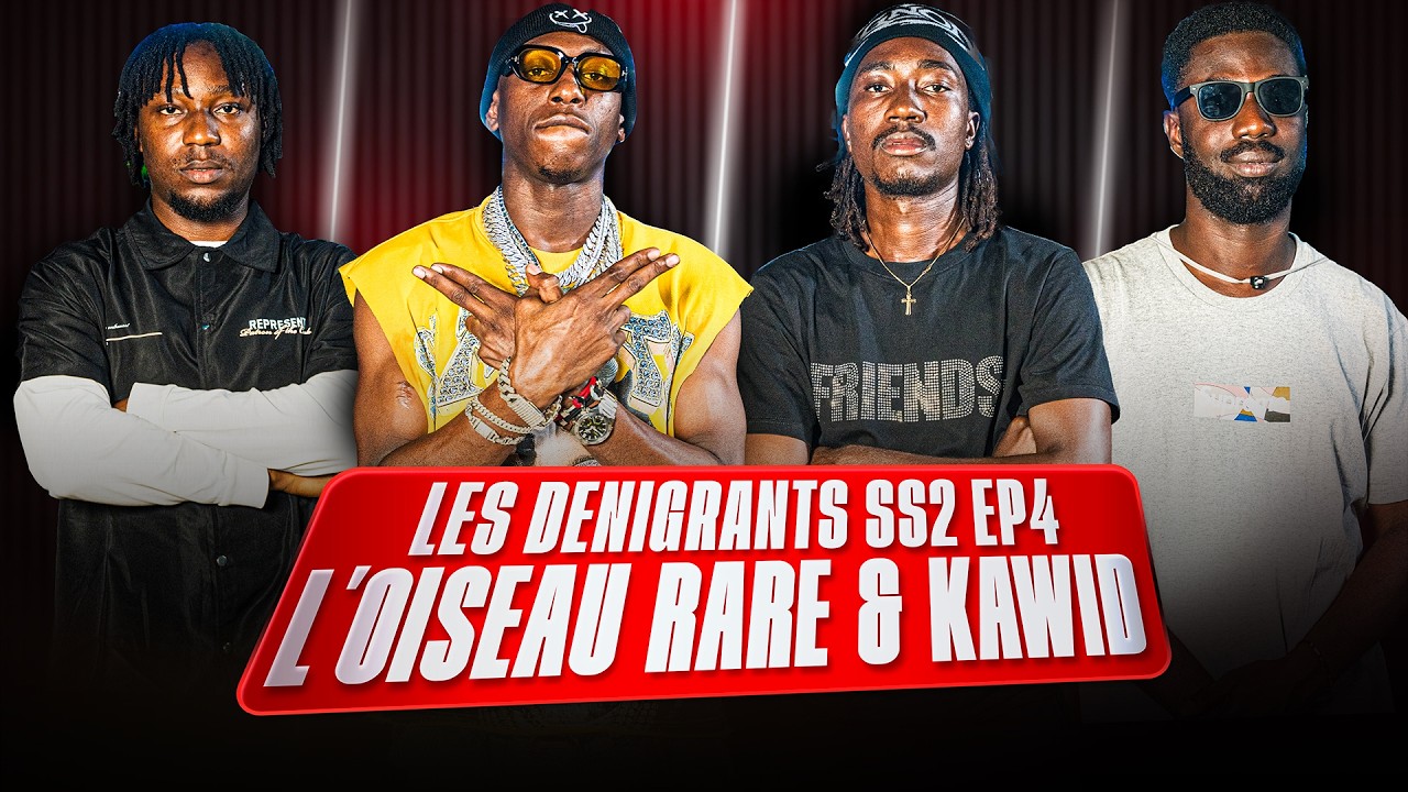 LES DÉNIGRANTS | Avec L'OISEAU RARE & KAWID