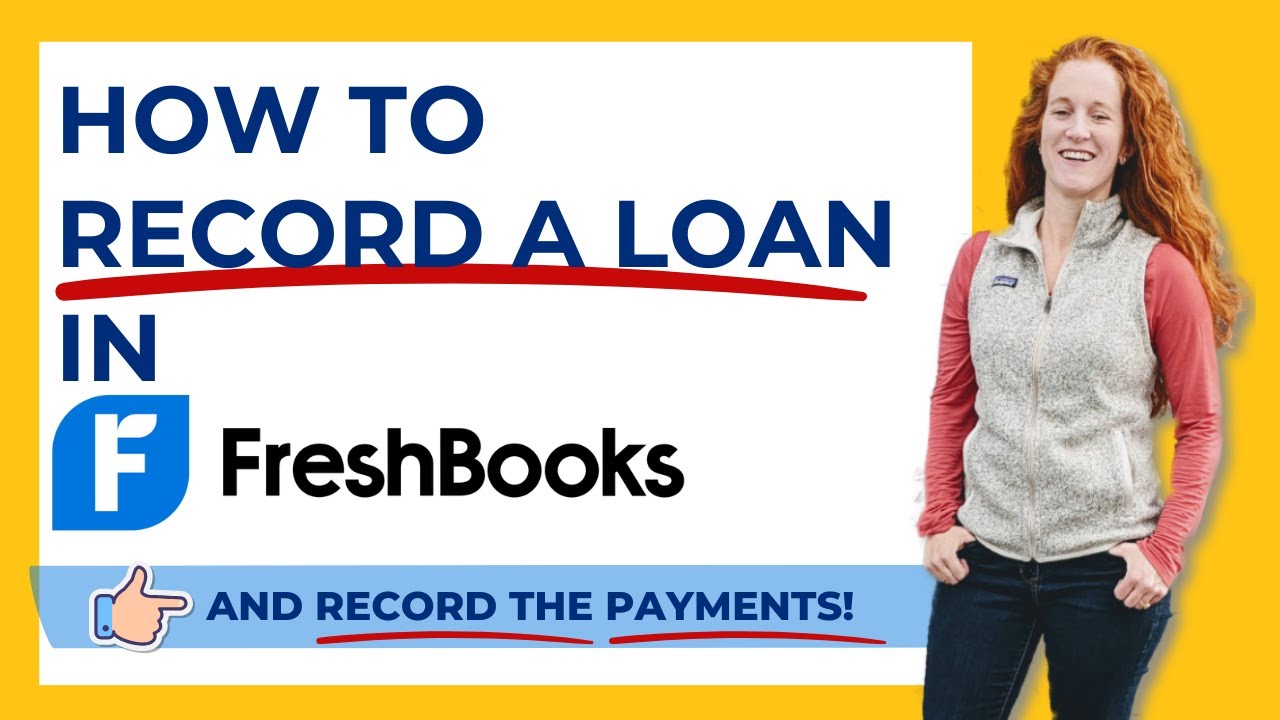 Recording a Loan and Loan Payment in FreshBooks