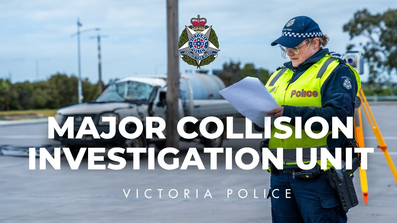 Major Collision Investigation Unit : Victoria Police