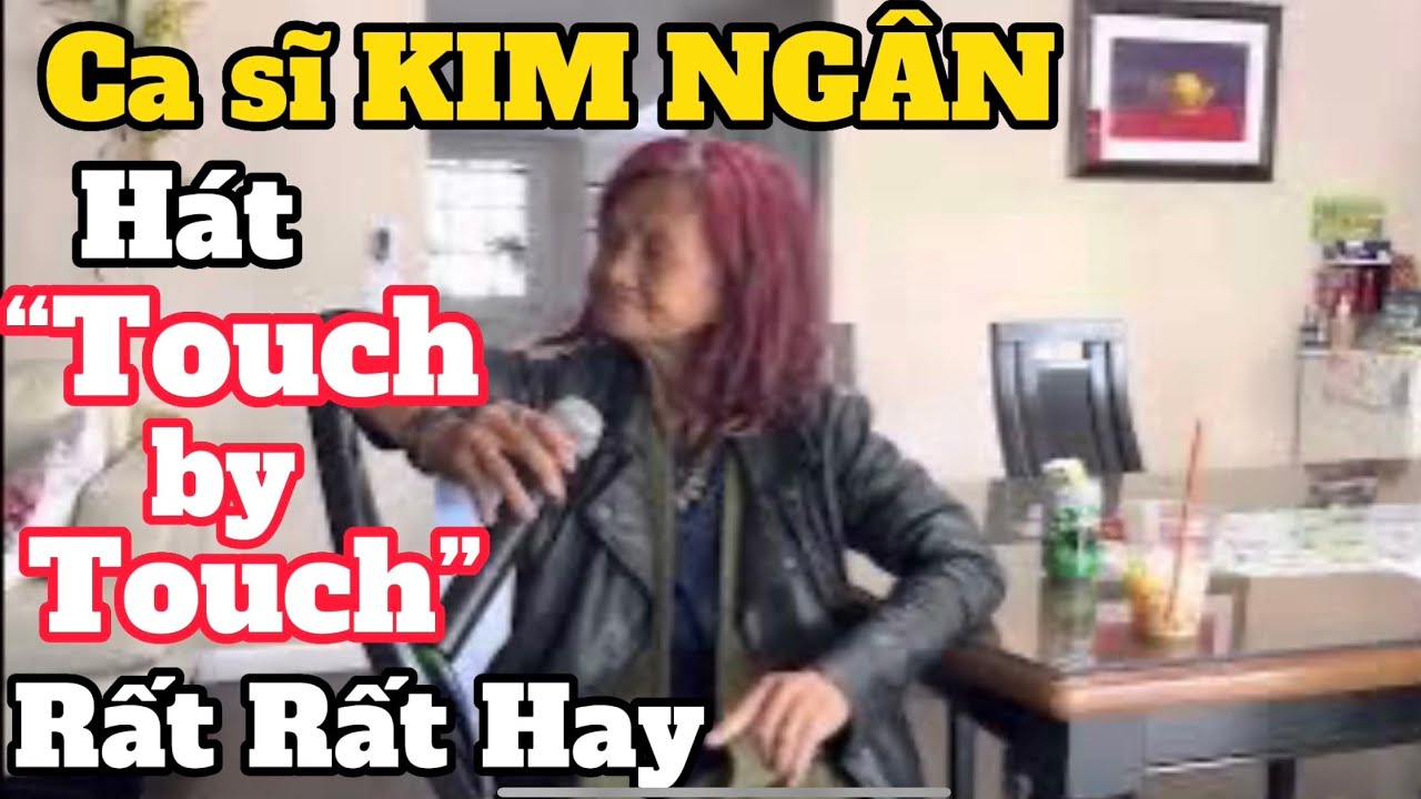 Ca Sỹ Kim Ngân hát Touch By Touch rất hay. Trên đường về 2 chị em hàn huyên tâm sự thân tình vui vui