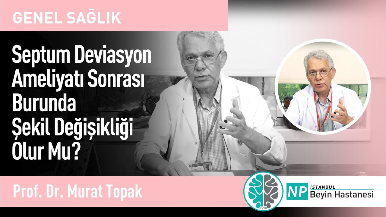 Septum Deviasyon Ameliyatı Sonrası Burunda Şekil Değişikliği Olur Mu?
