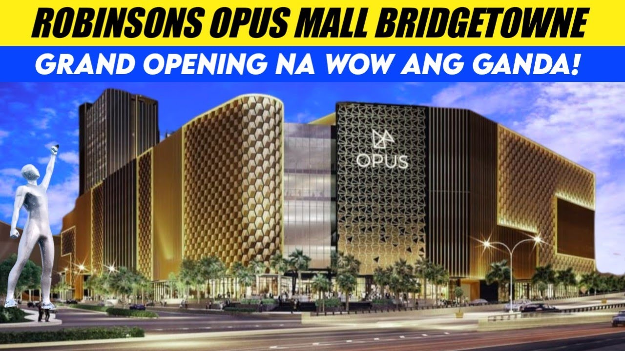 Robinsons Opus Mall Grand Opening Na!