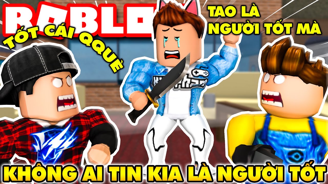 Roblox | KIA LÀ NGƯỜI TỐT MÀ SAO TEAM LẦY KHÔNG AI TIN VẬY - Murder Mystery 2 | KiA Phạm