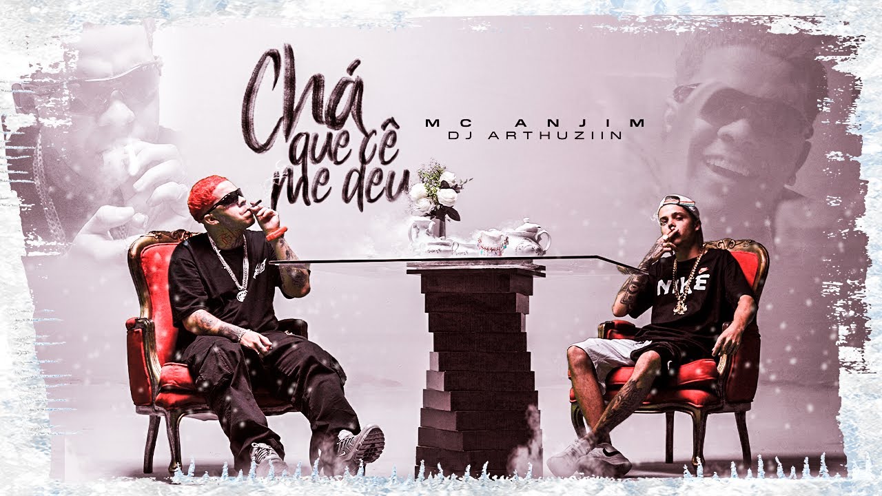 CHÁ QUE CÊ ME DEU - MC ANJIM (DJ ARTHUZIN ) [VIDEOCLIPE OFICIAL]