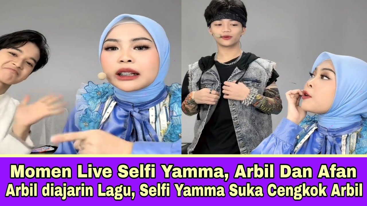 Momen Live Selfi Yamma Arbil & Afan, Arbil Diajarin Lagu, Selfi Yamma Suka Cengkok Arbil