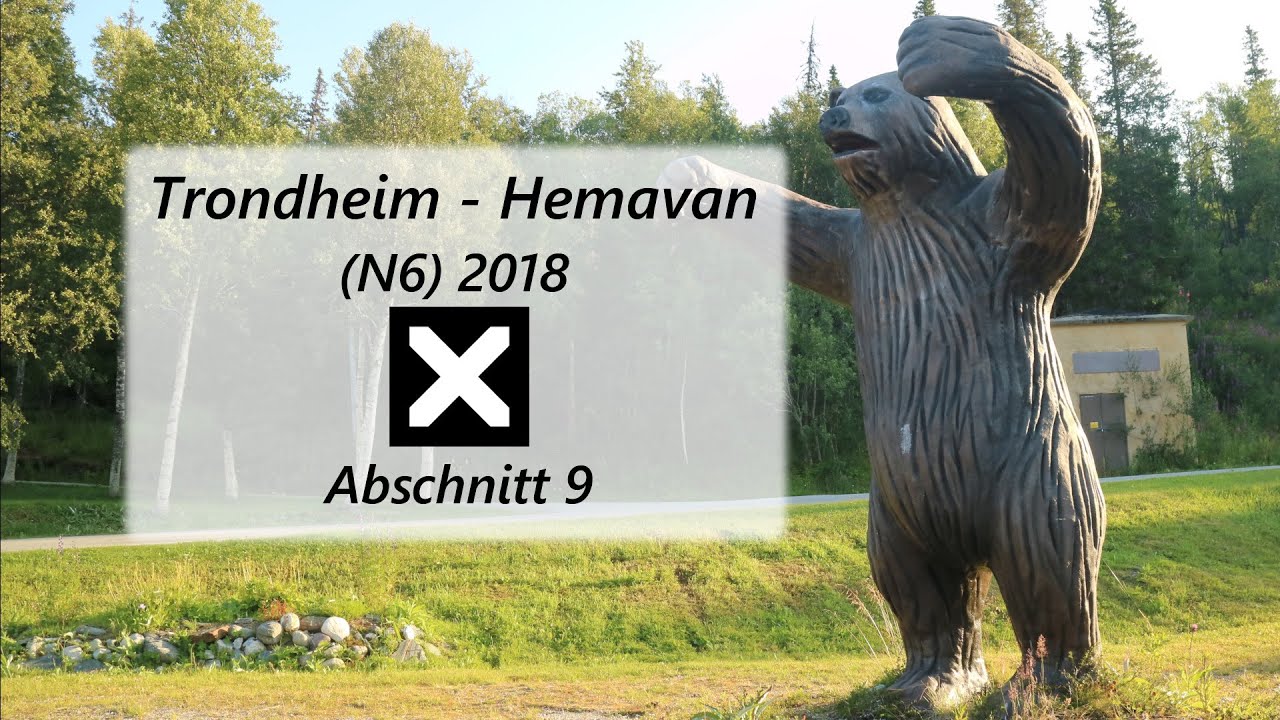 N6 - 2018 Abschnitt 9 Skorovatn - Hattfjelldal