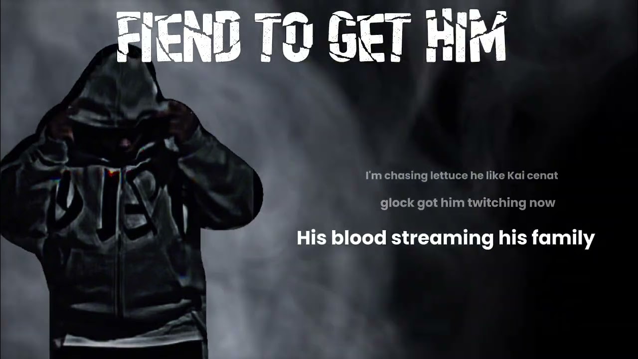 TaeDub-Fiend To Get Him