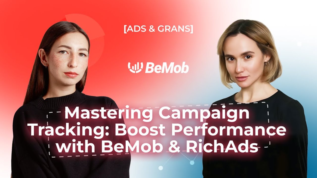 Mastering Campaign Tracking: Boost Performance with BeMob and RichAds