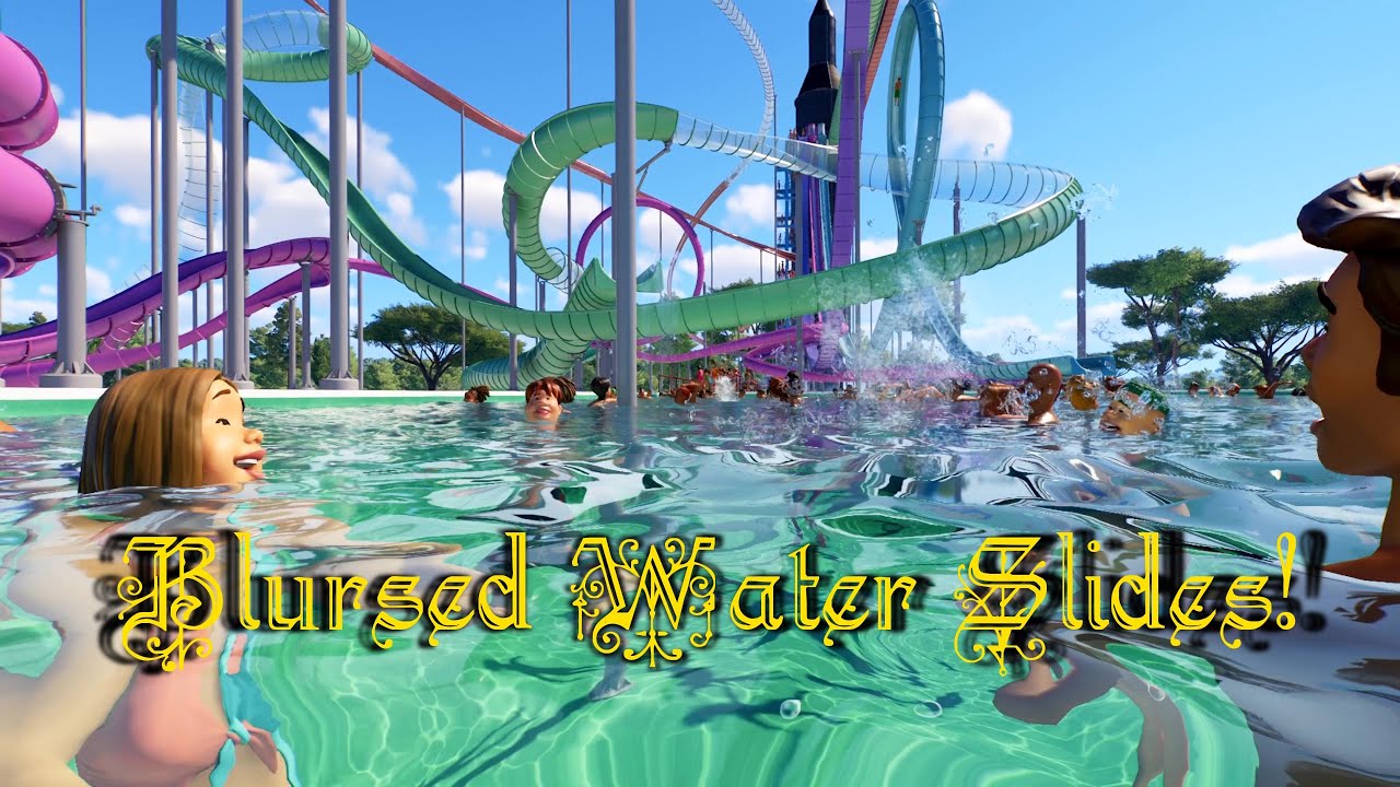 BLURSED Water Slides!!!!!!! | PLANET COASTER 2