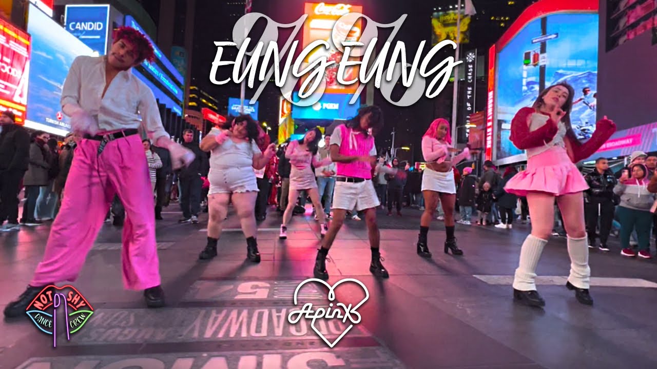 [KPOP IN PUBLIC NYC TIMES SQUARE] Apink (에이핑크) - %% (Eung Eung(응응) Dance Cover by Not Shy Dance Crew
