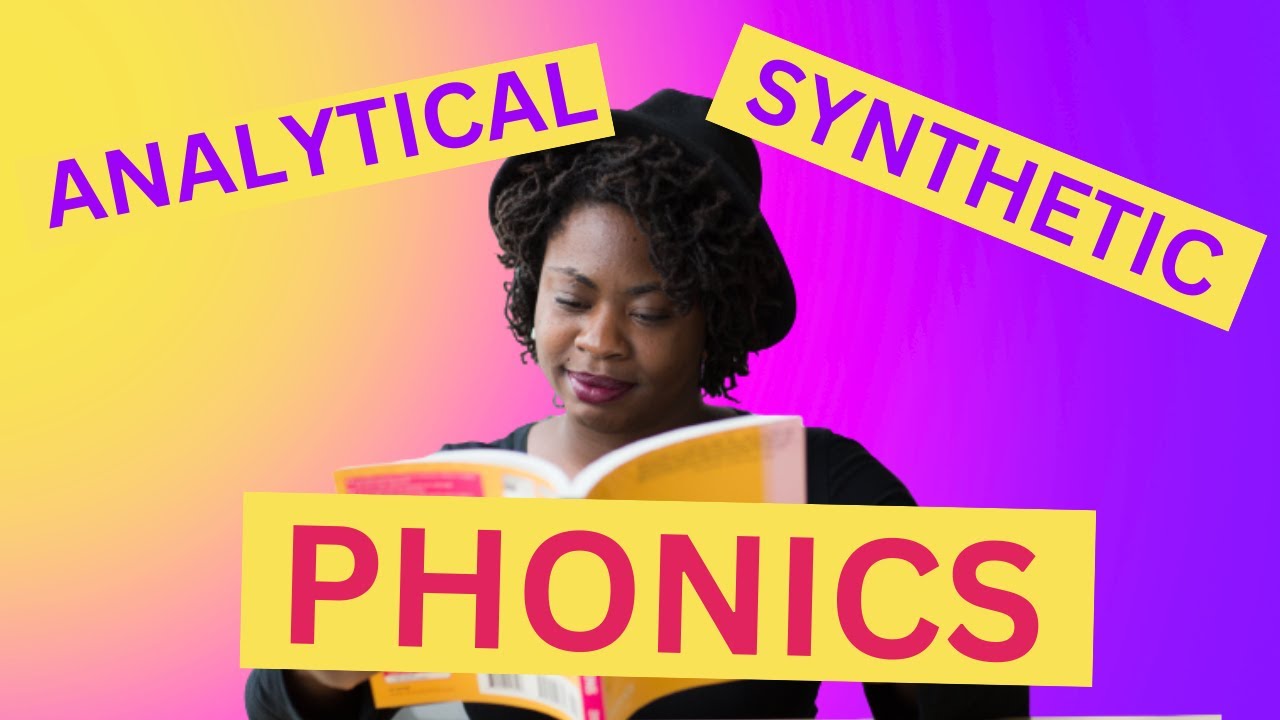 Analytical vs. Synthetic Phonics | Teaching READING