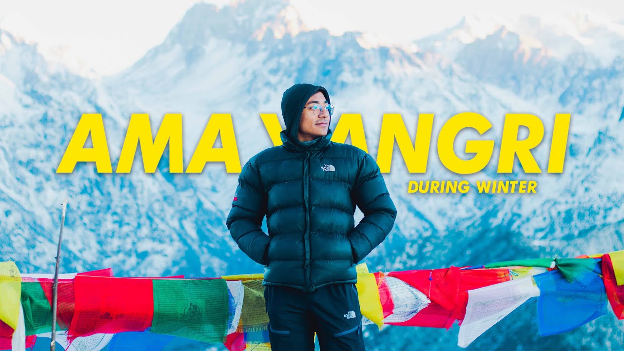 Ama Yangri Trek during Winter | Full Cost & Details