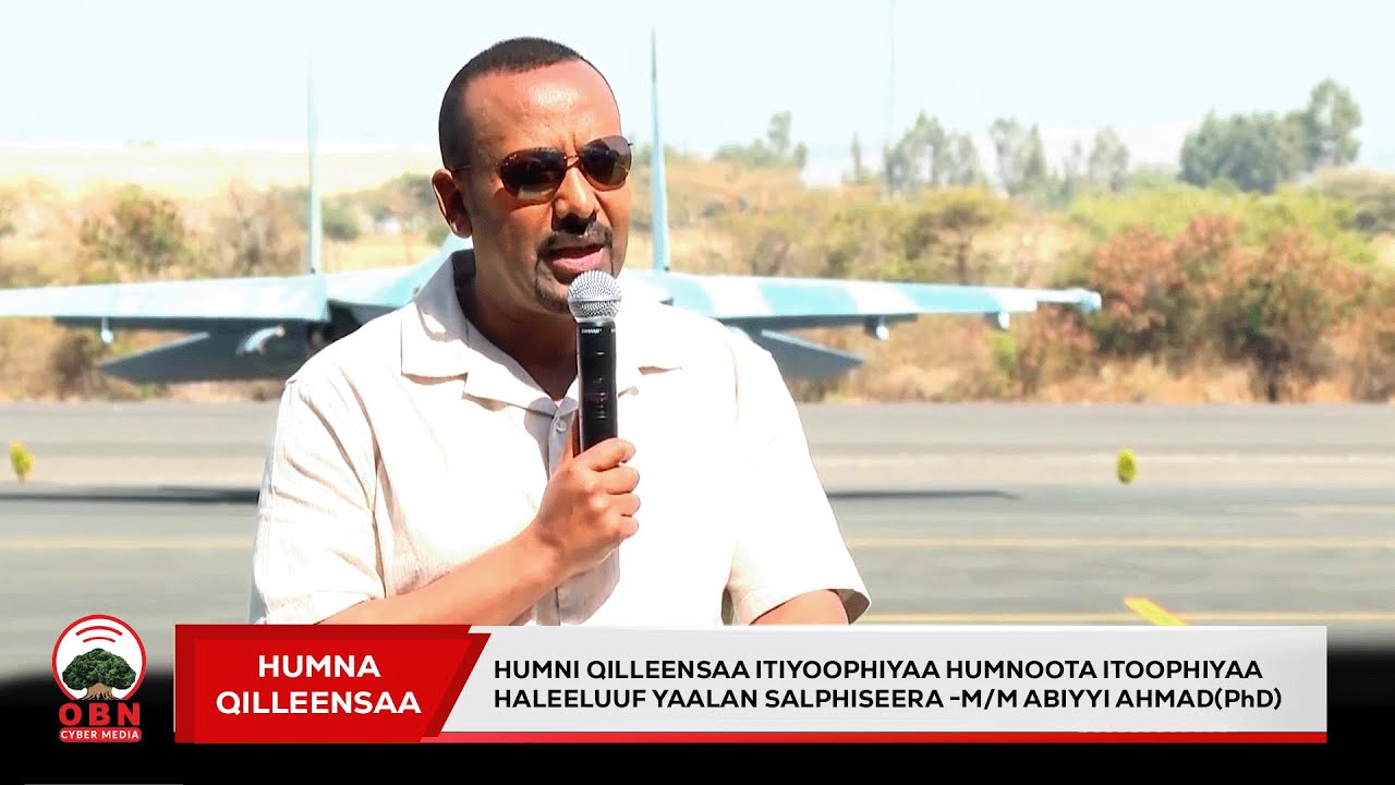 Humni qilleensaa Itiyoophiyaa humnoota Itoophiyaa haleeluuf yaalan salphiseera -M/MAbiyyi Ahmad(PhD)