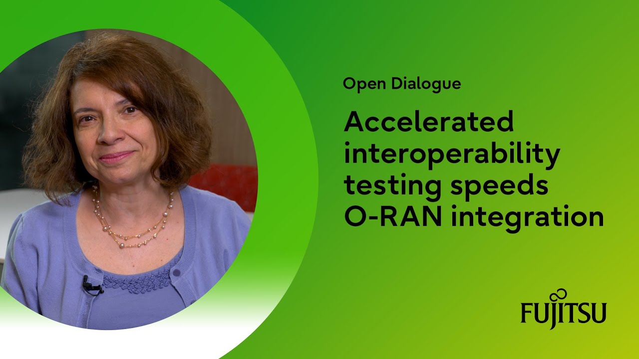 Accelerated interoperability testing speeds O-RAN integration⎪Open Dialogue series
