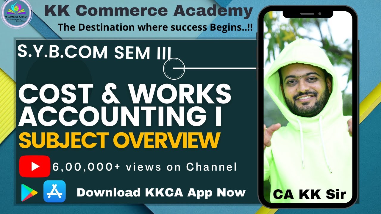 Sybcom Semester 3| Cost & Works Accounting 1 | Subject Introduction | Overview #kkca #kk_sir