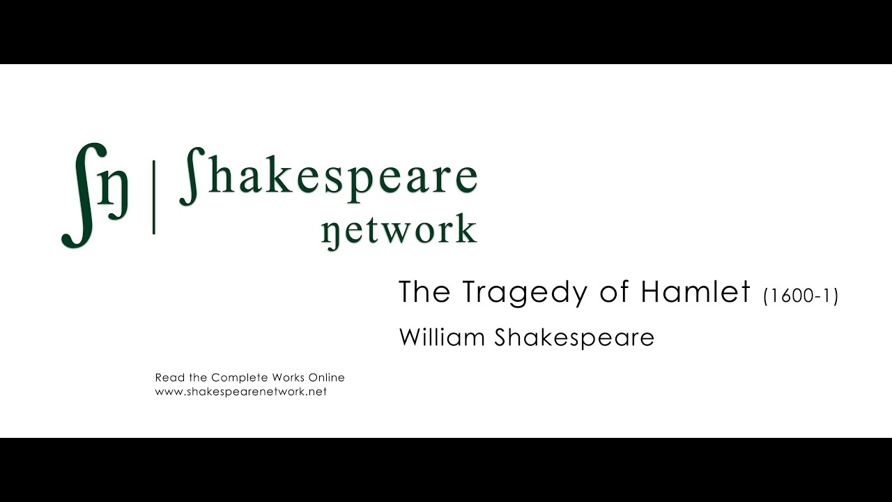 Hamlet - The Complete Shakespeare - SN Audiobooks - Multiple Subtitlles - High-Res - 4K