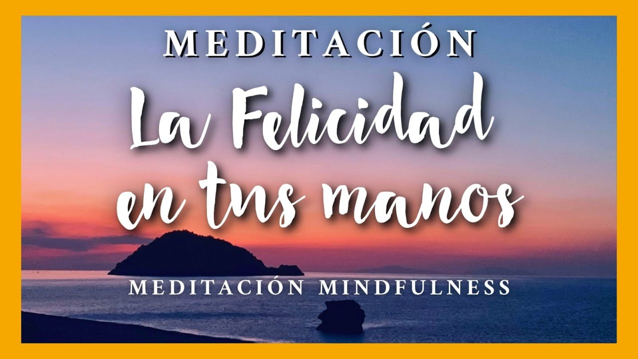 Meditación Guiada Mindfulness: Calma a través de la Atención Plena en tus Manos.