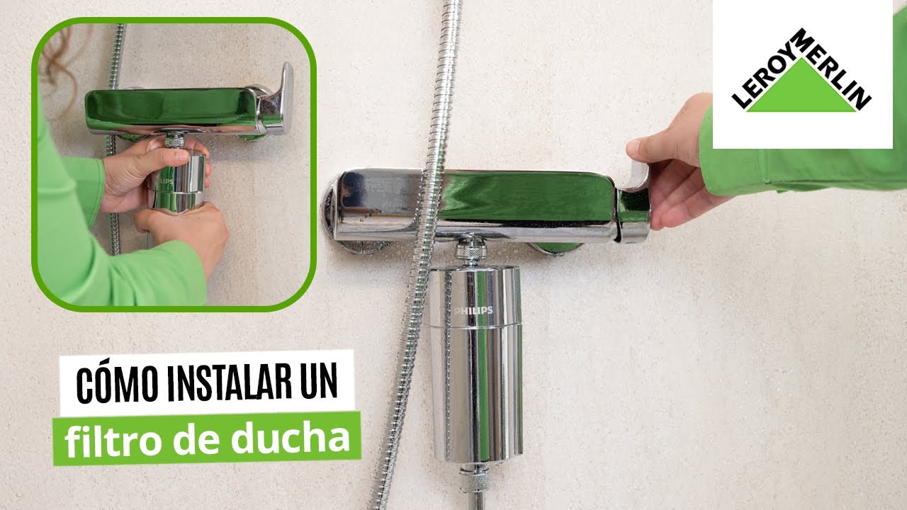 Cómo instalar un filtro de ducha en 5 minutos | LEROY MERLIN