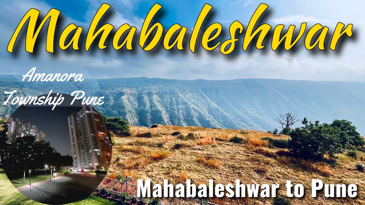 Mahabaleshwar to Pune drive | stay in Amanora Township Pune | offbeat travel