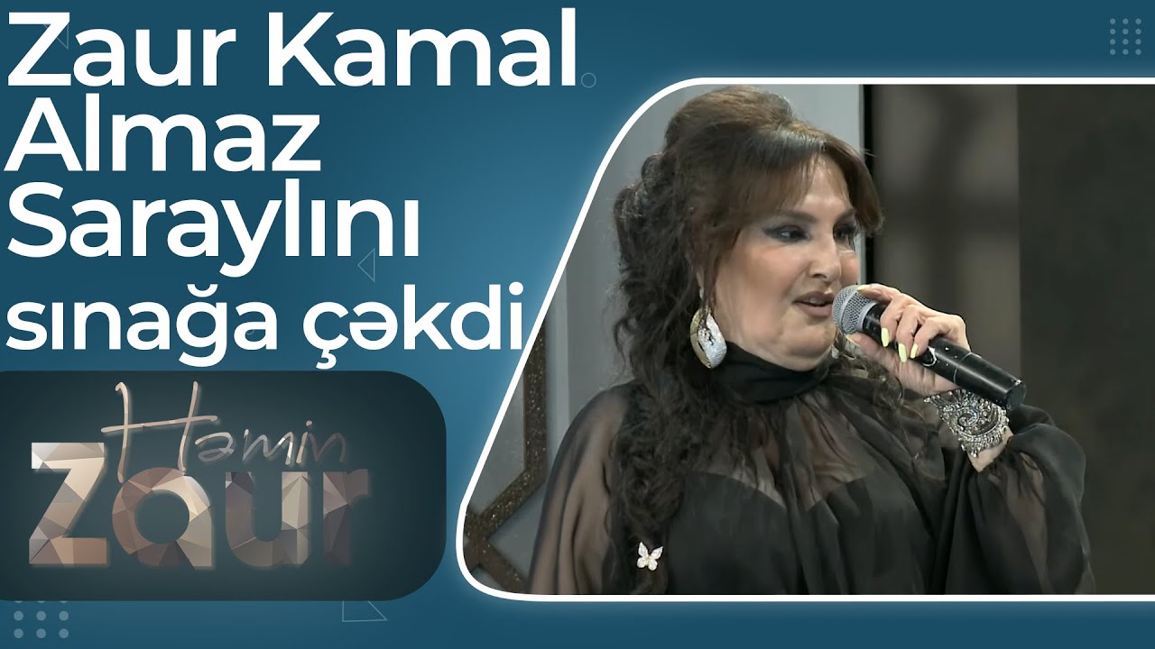 Zaur Kamal Almaz Saraylını məşhur müğənnilərin ifaları ilə sınağa çəkdi – Canlı İfa - Həmin Zaur