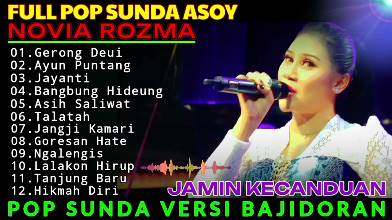 POP SUNDA VERSI BAJIDOR VIRAL | NOVIA ROZMA - GERONG DEUI,HIKMAH DIRI,JAYANTI,LALAKON HIRUP