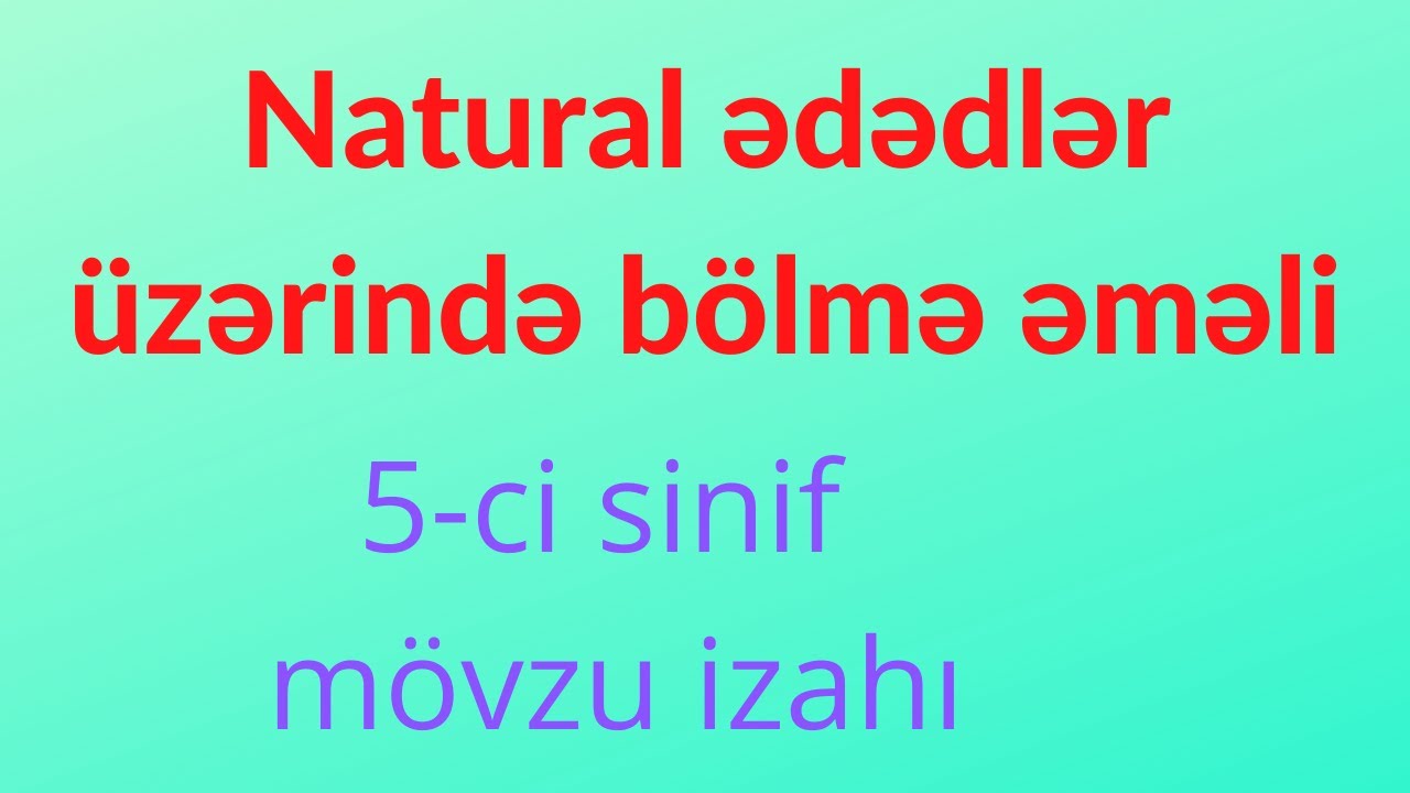 Natural ədədlər üzərində bölmə əməli