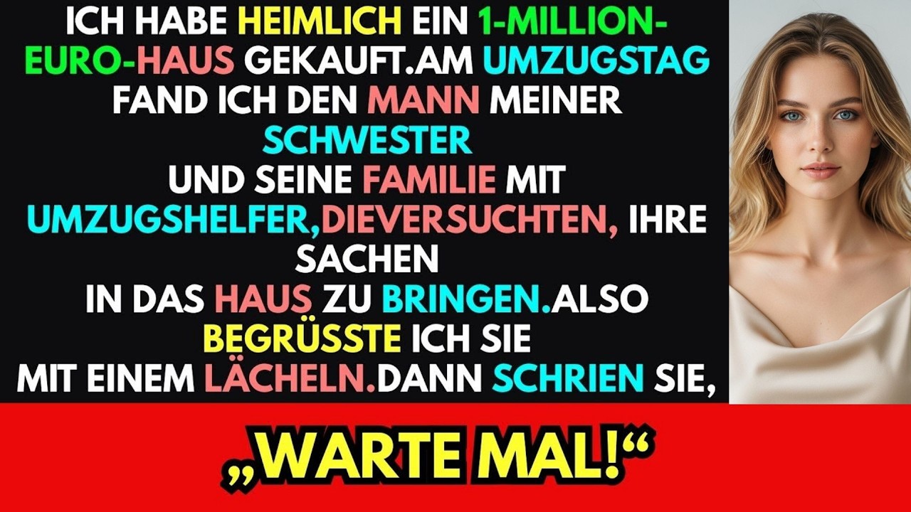 Ich habe heimlich ein Haus gekauft. Am Umzugstag fand ich den Mann meiner Schwester mit Helfern vor.