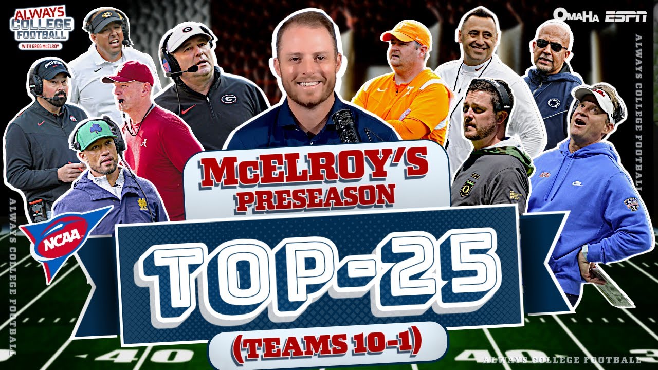 Greg McElroy’s Preseason Top 10: Who takes the No. 1 spot?! | Always College Football