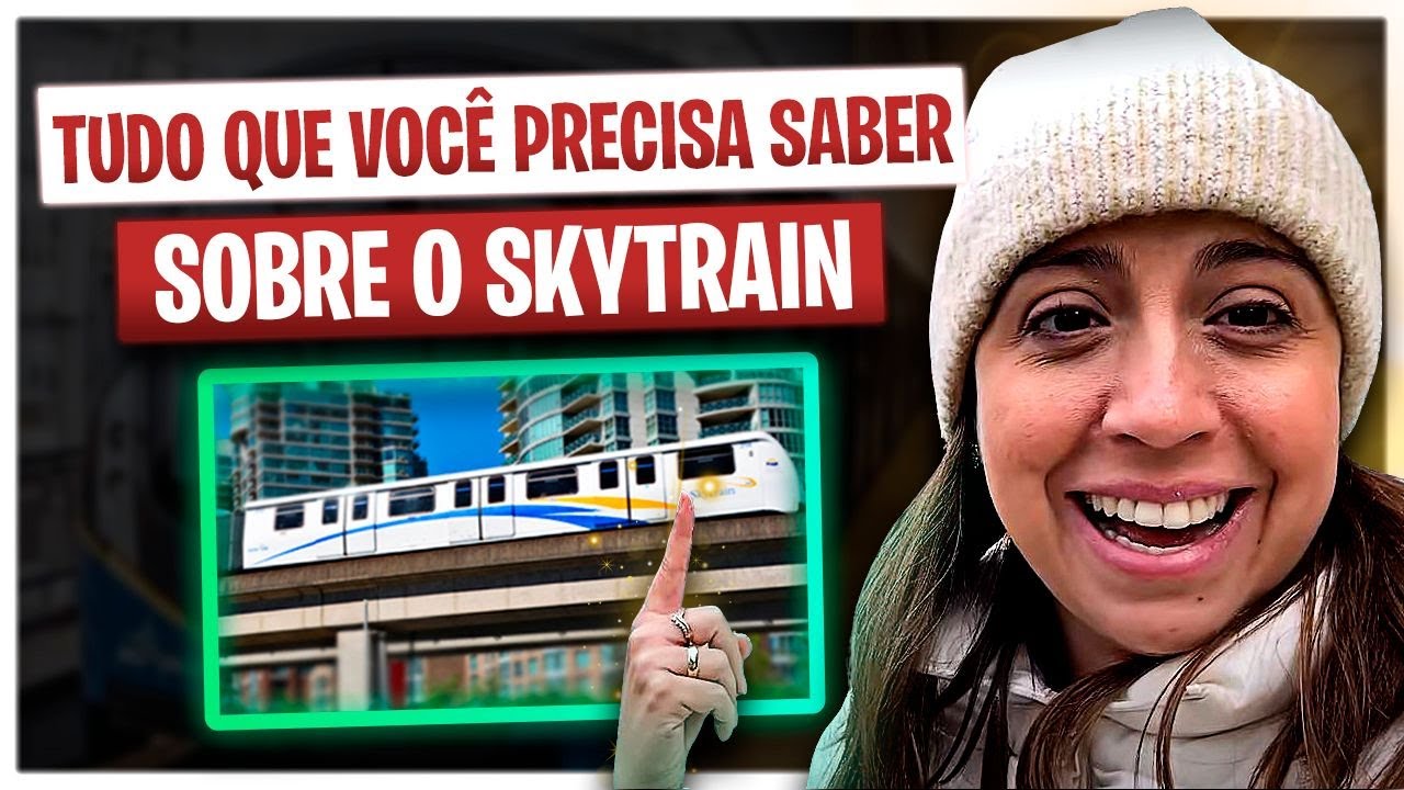Skytrain no Canadá! Como funciona o transporte público em Vancouver?