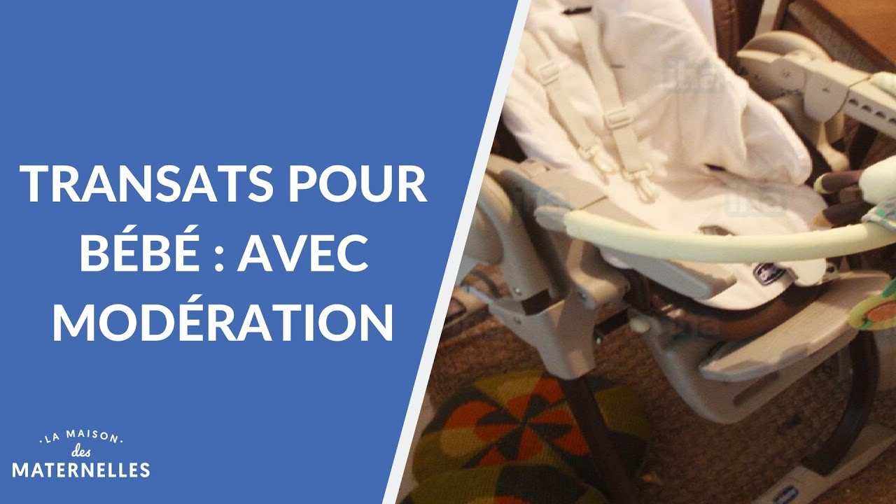 Transats pour b&eacute;b&eacute; : avec mod&eacute;ration - La Maison des maternelles #LMDM