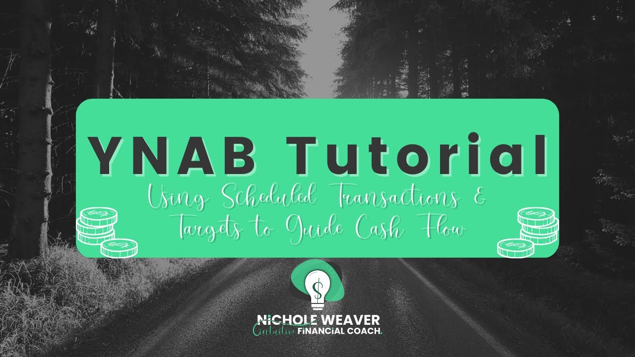 YNAB Tutorial - Using Goals and Scheduled Transactions to Guide your Cash Flow Planning