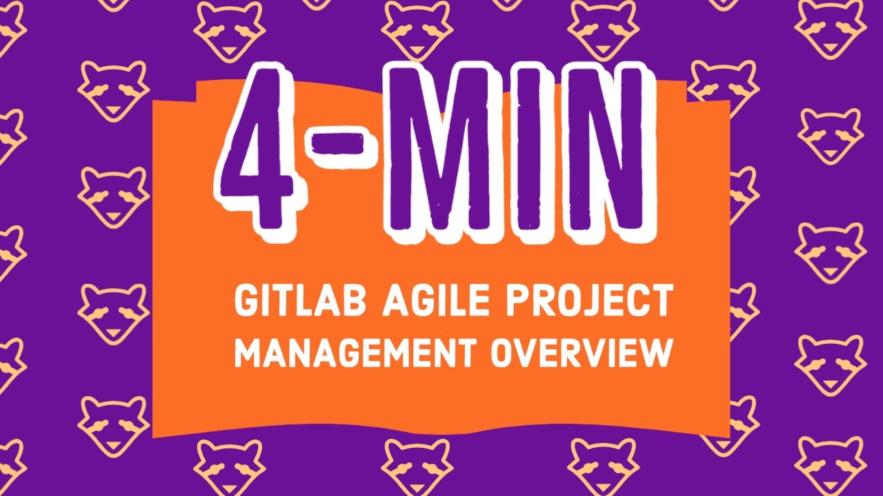 4-минутный обзор GitLab Agile Project Management