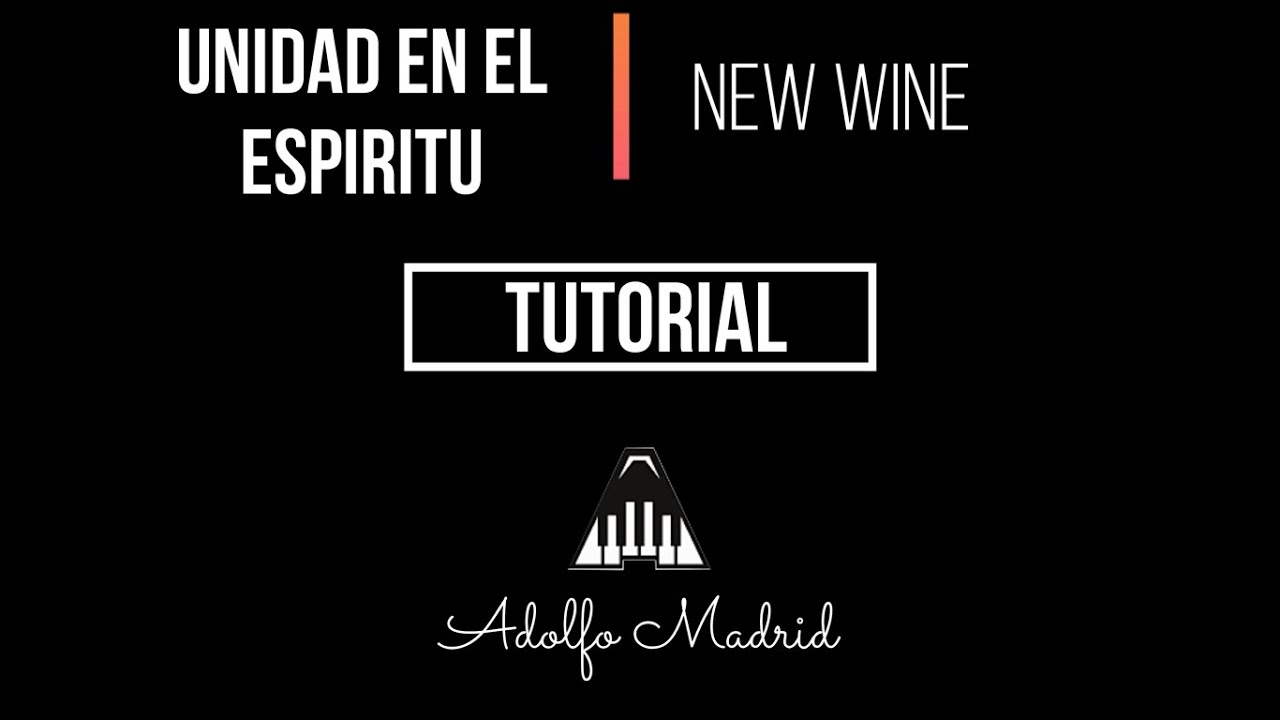 Unidad En El Espíriu - New Wine || Tutorial Piano