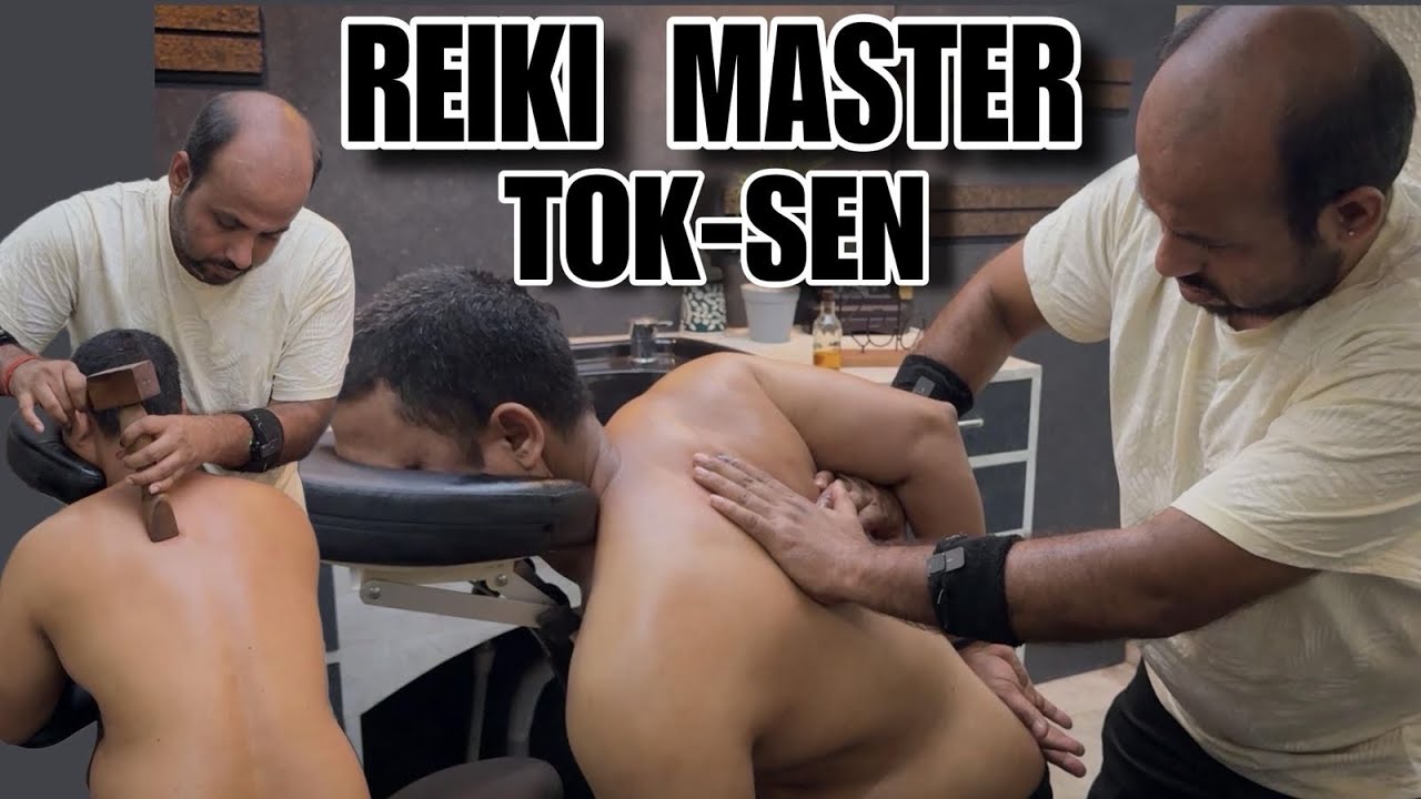 Reiki Master Tok-Sen Back Massage | Head Massage #ASMR #indianbarber #sensoryoverload #relaxtion