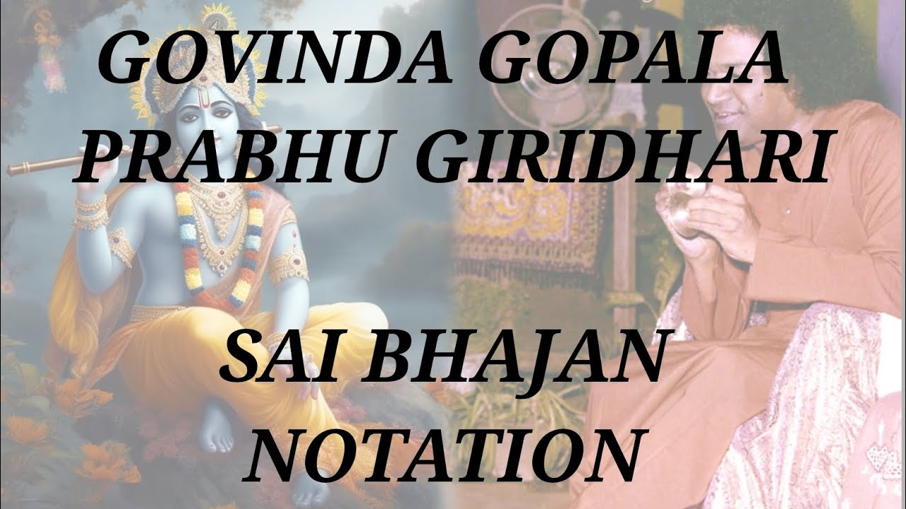 GOVINDA GOPALA PRABHU GIRIDHARI | 62 | SATHYA SAI BABA | EASY BHAJAN NOTATIONS | BALVIKAS BHAJANS