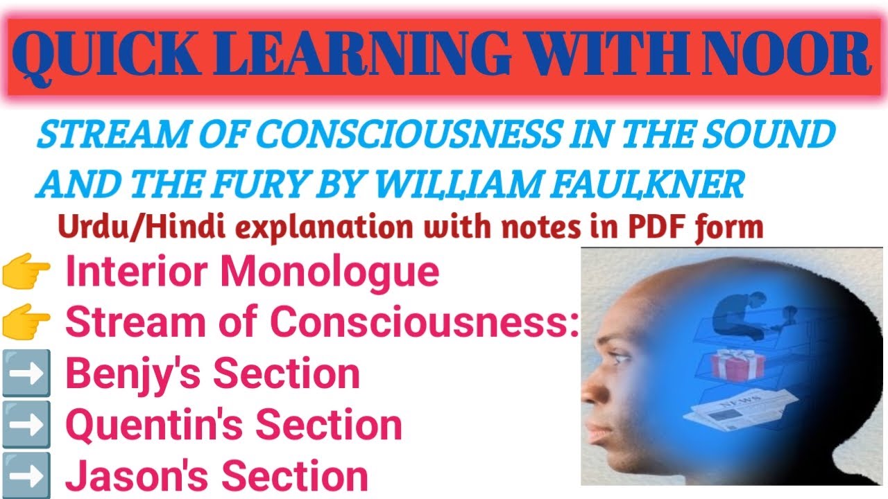 Stream of consciousness and interior monologue||The Sound and The Fury by William Faulkner in Hindi