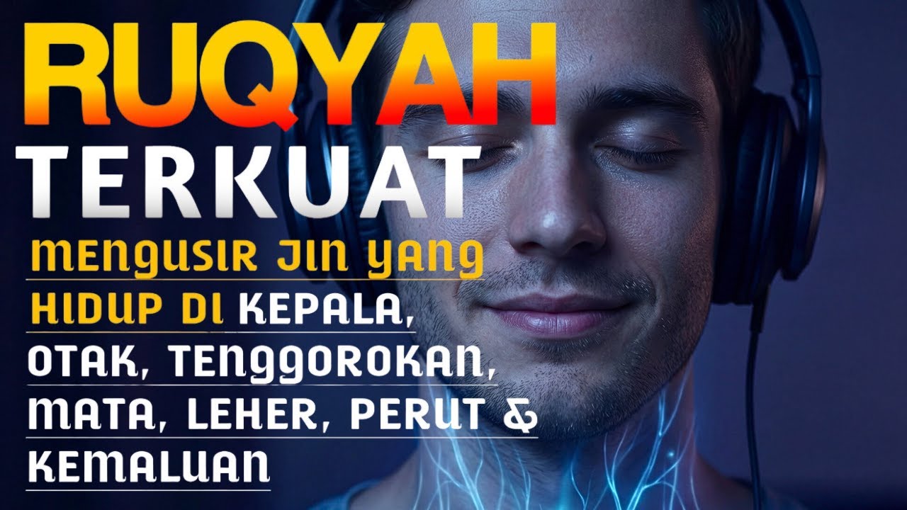 RUQYAH RUMAH | RUQYAH PENGUSIR JIN, SETAN DAN SIHIR DI RUMAH DAN TUBUH, PENENANG HATI & FIKIRAN