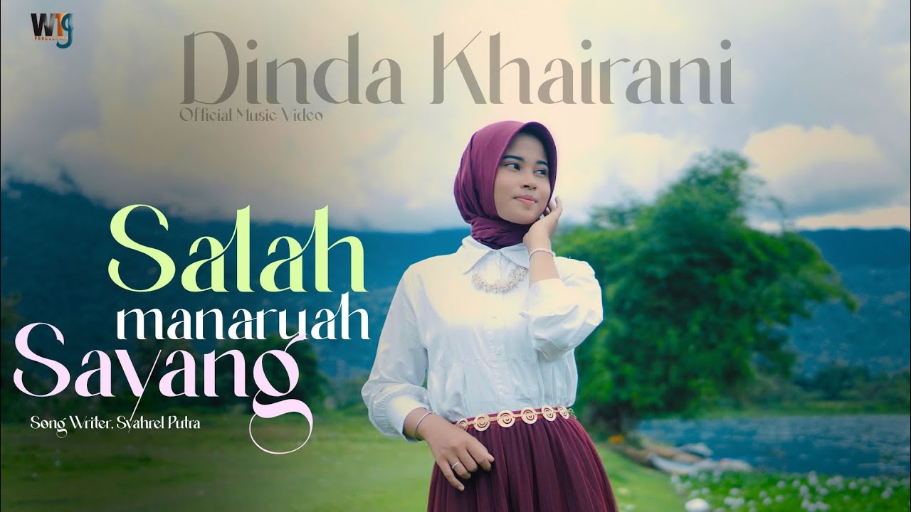 Dinda Khairani ll Salah Manaruah Sayang (Official Music Video)