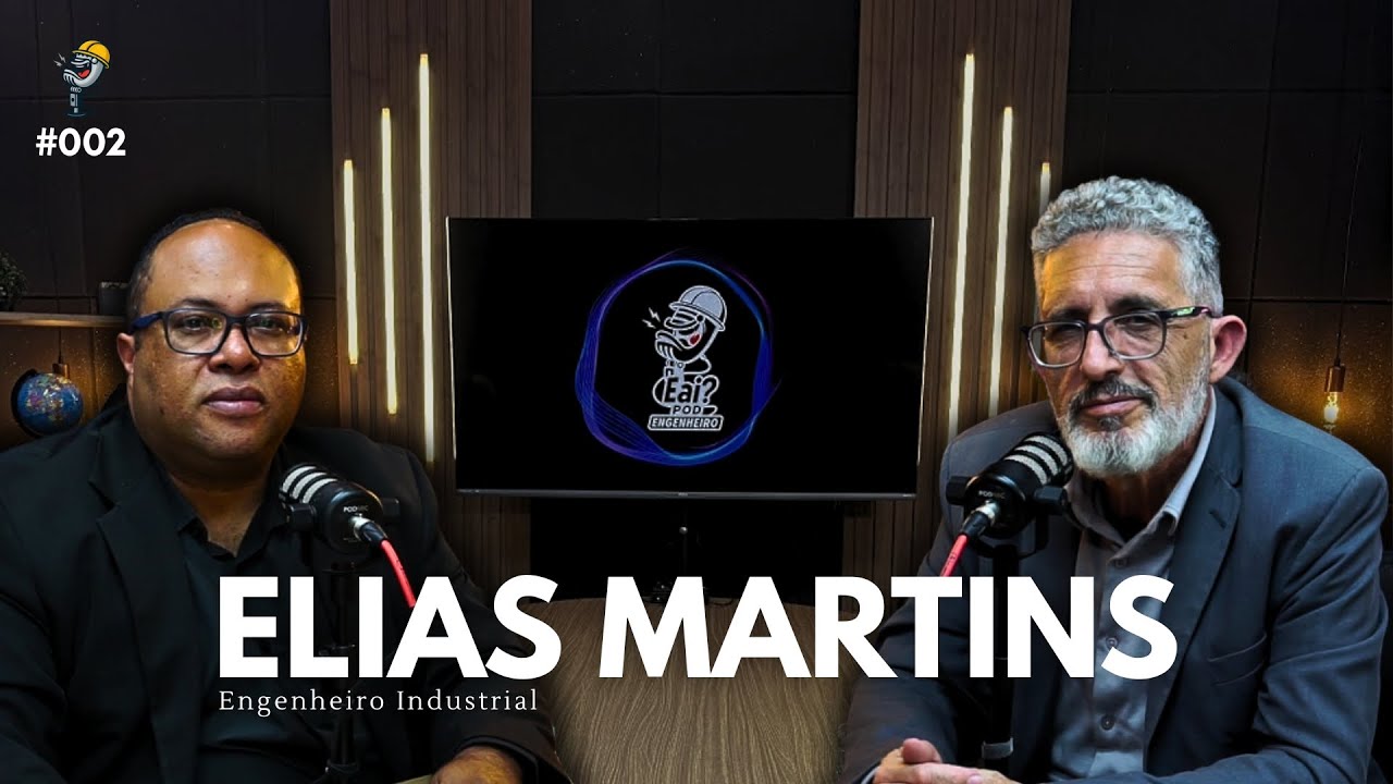 ELIAS MARTINS - Pod Engenheiro #002