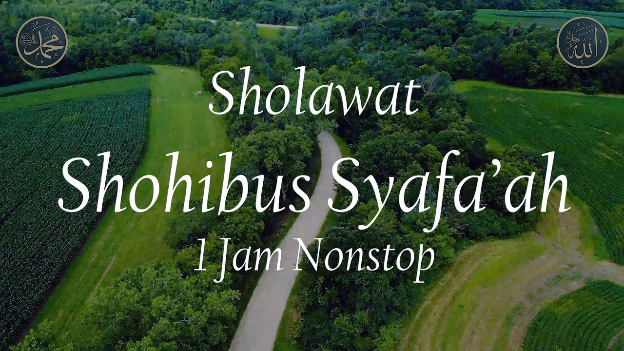 Sholawat Shohibus Syafa'ah 1 Jam Nonstop