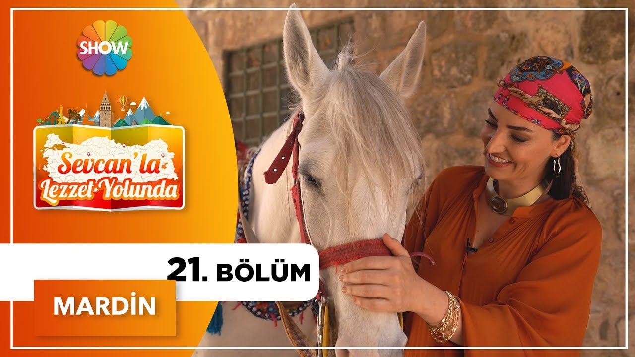Sevcan'la Lezzet Yolunda 21.Bölüm | Mardin