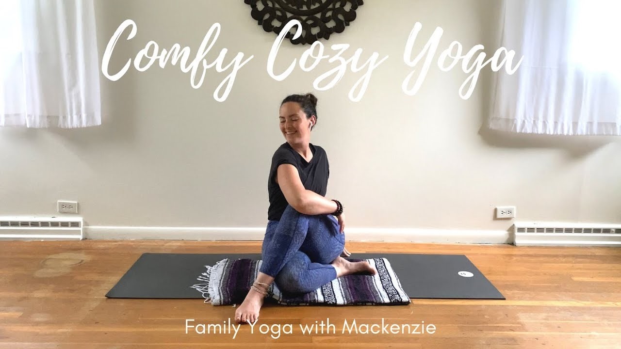Comfy Cozy Yoga  Gentle Beginner's Yoga Flow with Mackenzie